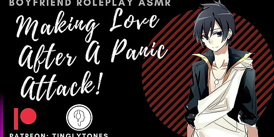 making love after a panic boyfriend roleplay asmr male voice m4f audio only
