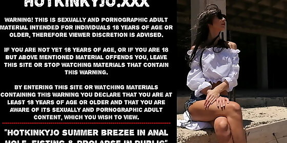 hotkinkyjo summer brezee in anal hole fisting prolapse in public