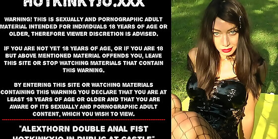 alexthorn double anal fist hotkinkyjo in public at swiny castle