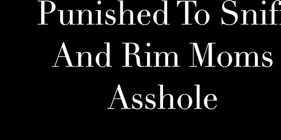 made to sniff and rim moms asshole onlyfans leaked video