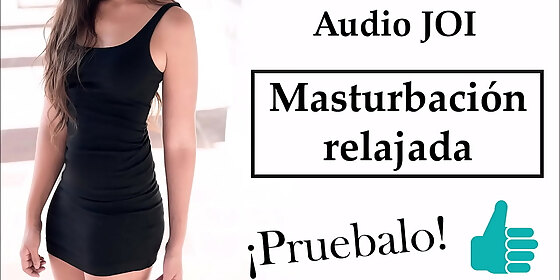 relax while you masturbate joi to learn to masturbate