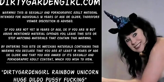 dirtygardengirl rainbow unicorn huge dildo pussy fucking