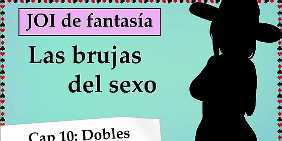 your mistress demands a dp from you the witches of sex joi in spanish