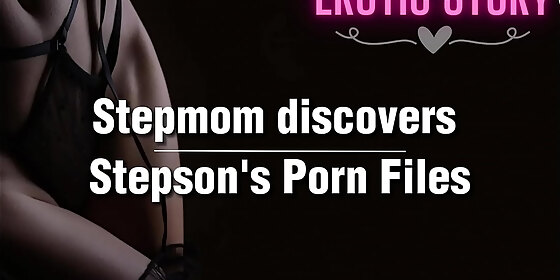 stepmom discovers stepson s porn files