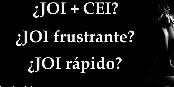 spanish audio joi cei frustration or speed game to masturbate