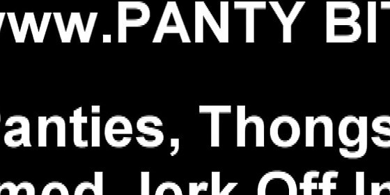 you are a total panty fetish pervert joi
