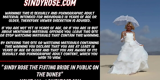 sindy rose the fisting bride in public on the dunes